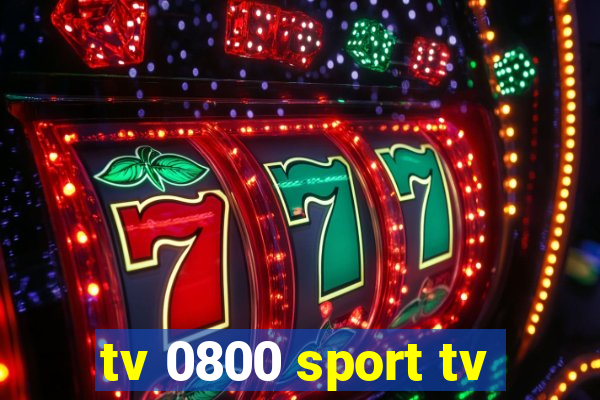 tv 0800 sport tv